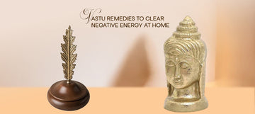 Vastu Remedies to Clear Negative Energy at Home